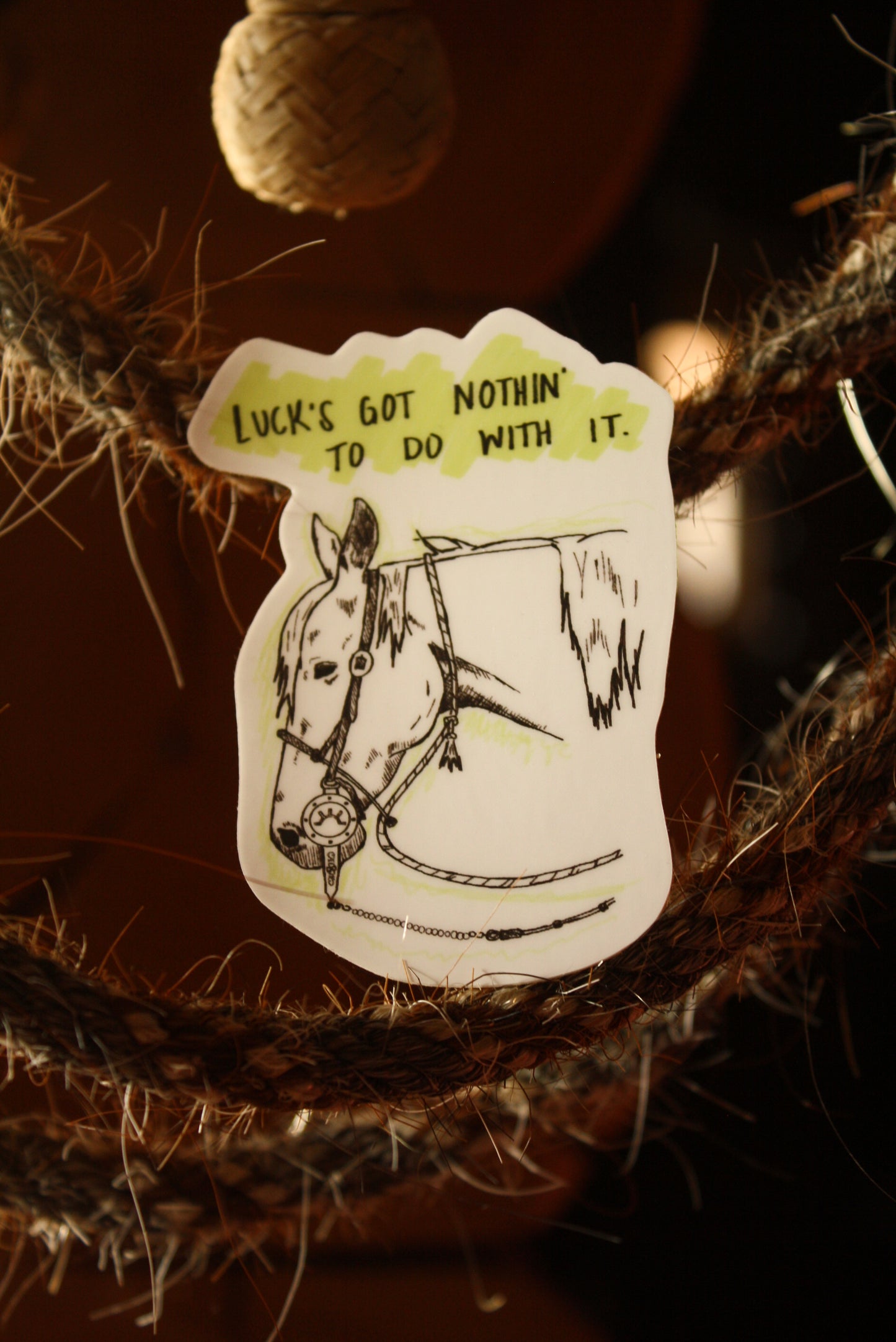 Luck's Got Nothin' sticker